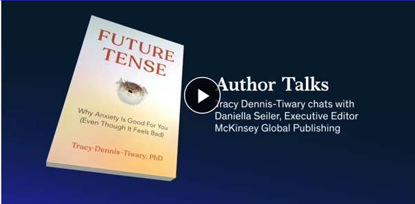 Author Talks_ Interview with Dr Tracy Dennis -Tiwary-Future Tense Why Anxiety is Good for You - even though it feels bad.png